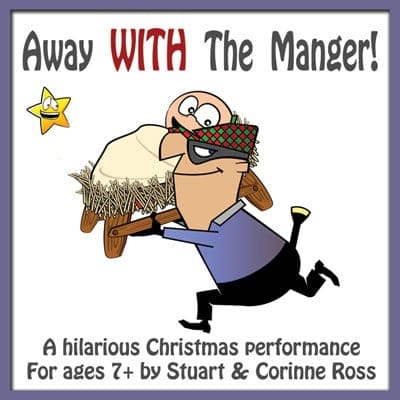 Away WITH The Manger - Children's Musical