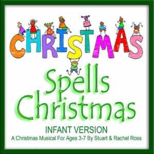 C-H-R-I-S-T-M-A-S Spells Christmas For INFANTS - Nativity Musical