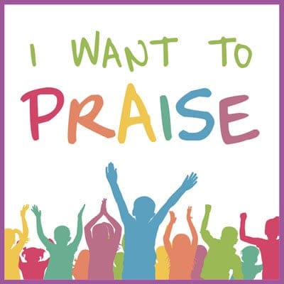 I Want To Praise - Assembly Publication