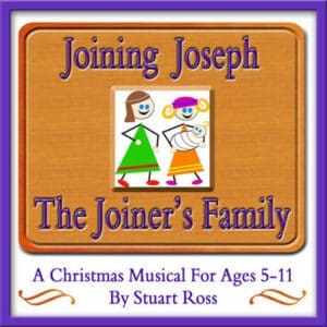 Joining Joseph The Joiner's Family - Christmas Musical