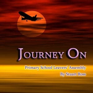 Journey On - Leavers Assembly