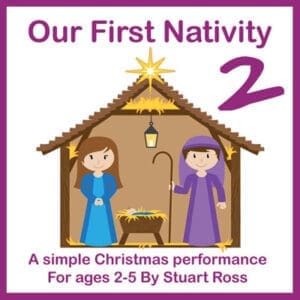 Our First Nativity TWO - Preschool Performance