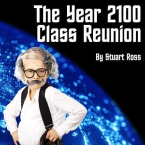 The Year 2100 Class Reunion - Children's Musical